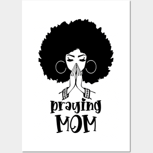 Praying Mom, Black Woman, Afro Girl Posters and Art